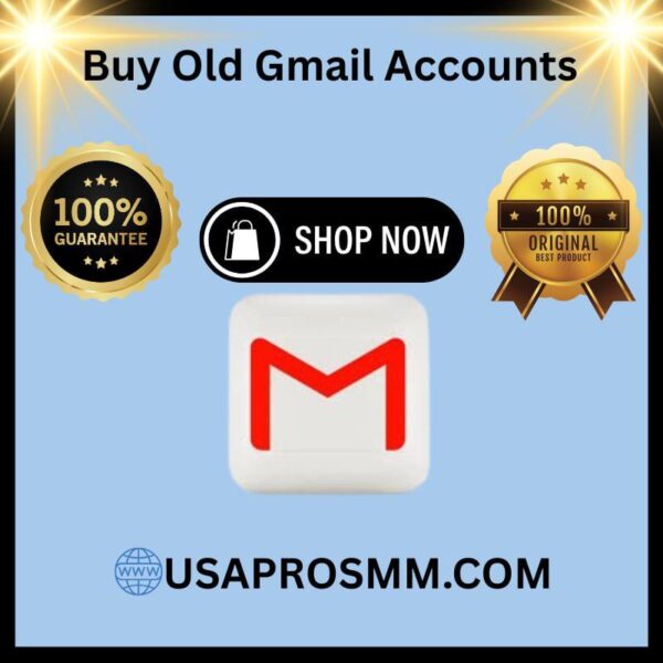 Buy Old Gmail Accounts