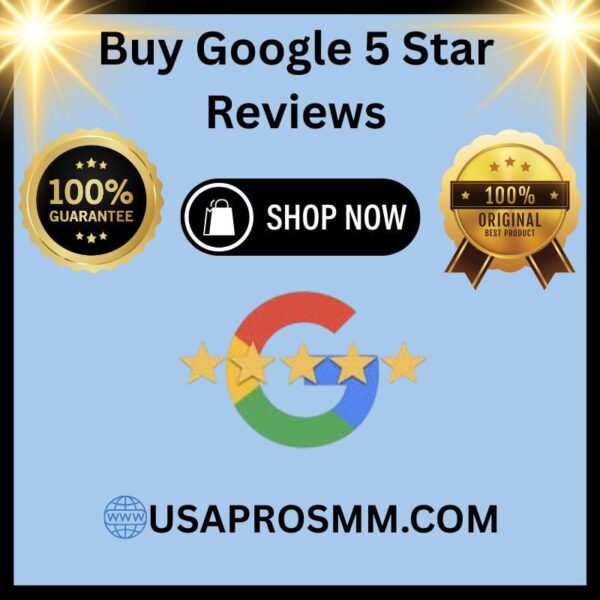 Buy Google 5 Star Reviews